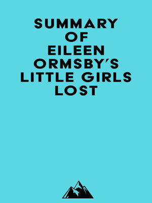 cover image of Summary of Eileen Ormsby's Little Girls Lost
